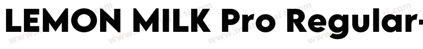 LEMON MILK Pro Regular字体转换